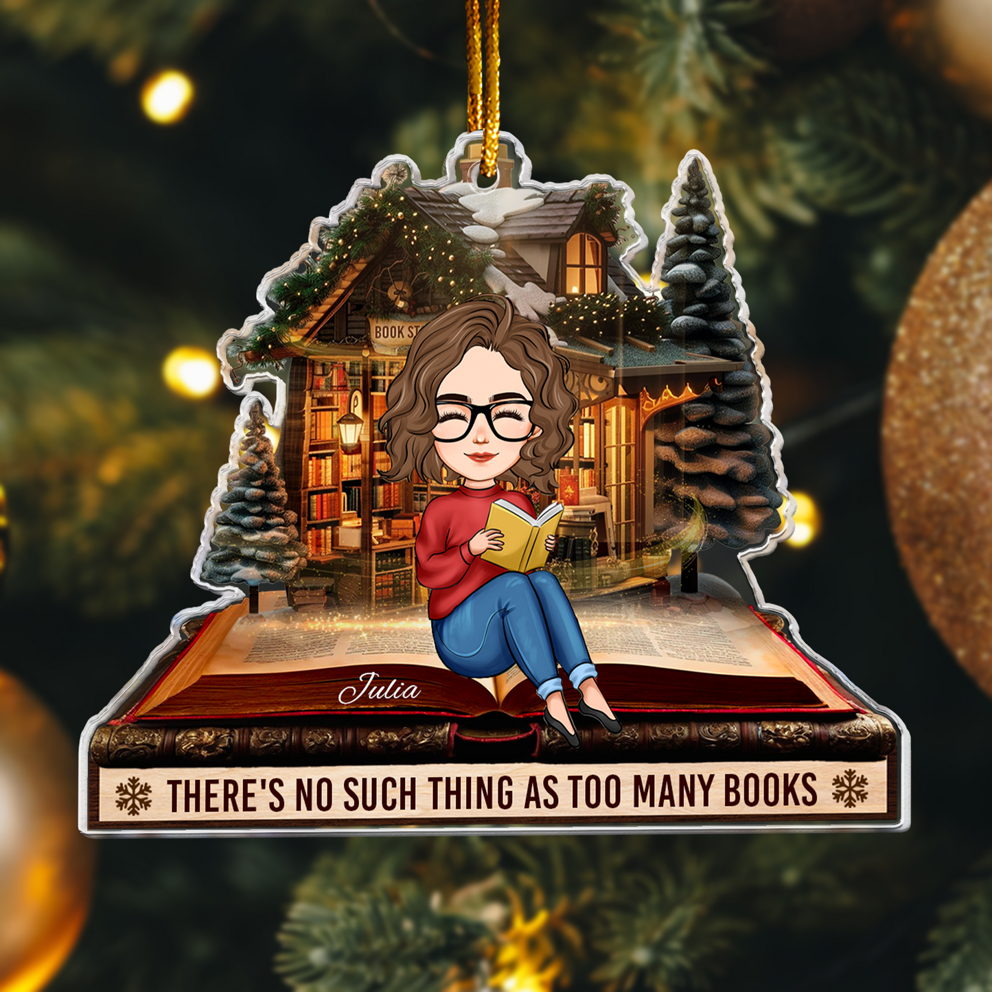 There's No Such Thing As Too Many Books - Personalized Acrylic Ornament