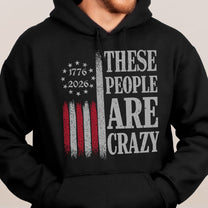 These_People_Are_Crazy_Shirt_6