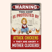 They Are Angry Mother Cluckers - Personalized Metal Sign