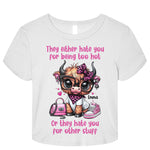 They Either Hate You For Being Too Hot - Personalized Baby Tee