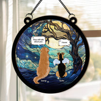 They Still Talk About You - Personalized Window Hanging Suncatcher Ornament