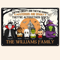 They're All Together Ooky - Personalized Metal Sign