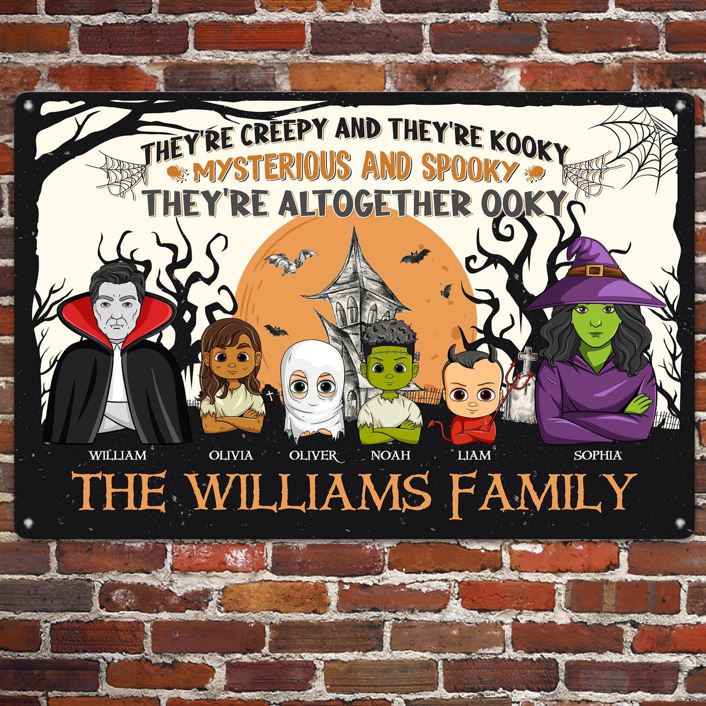 They're All Together Ooky - Personalized Metal Sign