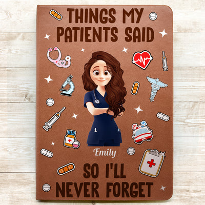 Things My Patients Said - Personalized Leather Journal