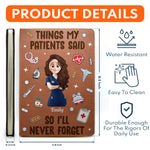 Things My Patients Said - Personalized Leather Journal