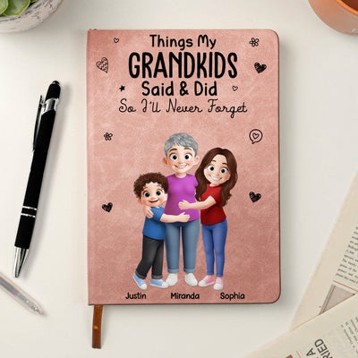Things My Grandkids Said & Did So I'll Never Forget - Personalized Journal