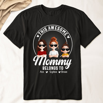 This Awesome Mommy Belongs To - Personalized Shirt
