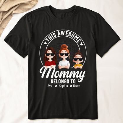This Awesome Mommy Belongs To - Personalized Shirt