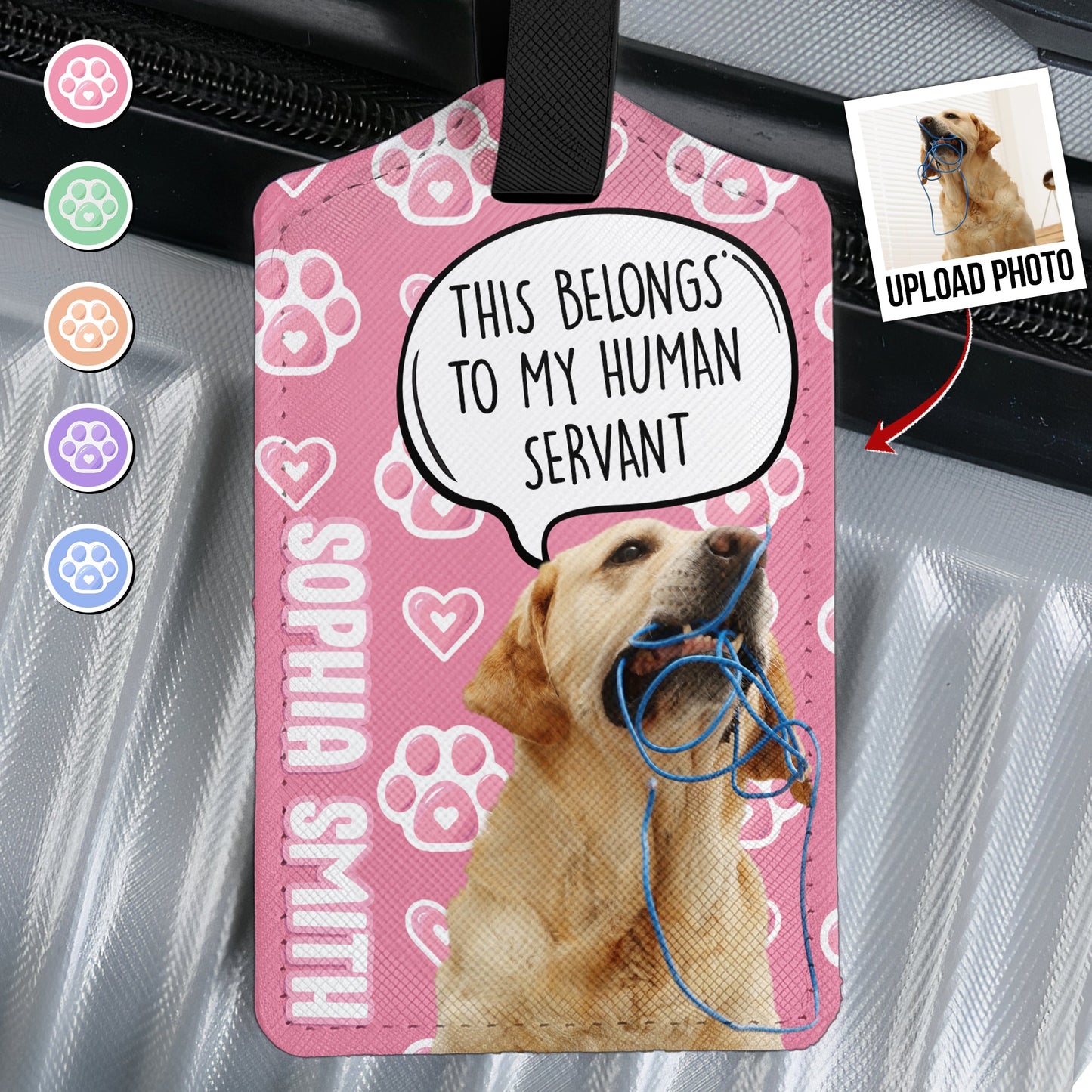 This Belongs To My Human Servant - Personalized Photo Luggage Tag