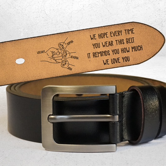 This Belt Reminds You How Much We Love You - Personalized Engraved Leather Belt