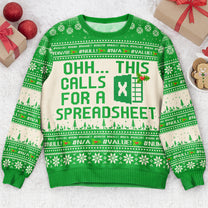 This Calls For A Spreadsheet - Funny Ugly For Coworkers, Boss - Personalized Ugly Sweater