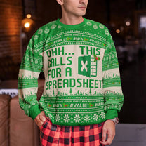 This Calls For A Spreadsheet - Funny Ugly For Coworkers, Boss - Personalized Ugly Sweater