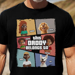 This Daddy Belongs To New Version - Personalized Shirt