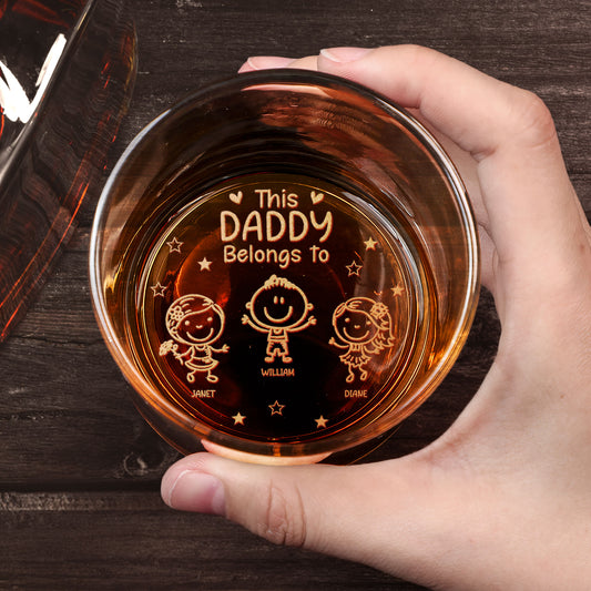 This Daddy Belongs To - Personalized Engraved Whiskey Glass