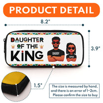 This Daughter/Son Of The King And Queen - Personalized Pencil Case