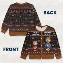 This Grandma Belongs To Gift For Her - Personalized Crewneck Cardigan