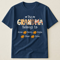 This Grandma Belongs To Autumn Pattern- Personalized Shirt