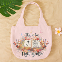 This Is How I Fight My Battles - Personalized Round Tote Bag