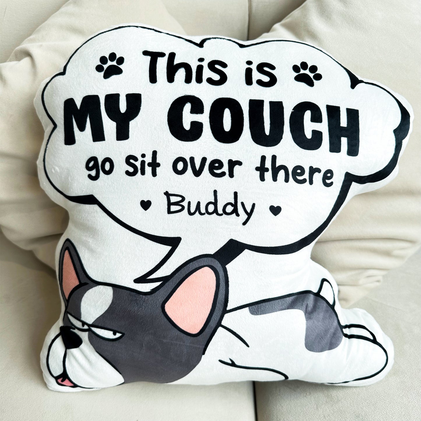 This Is My Couch Go Sit Over There - Personalized Custom Shaped Pillow