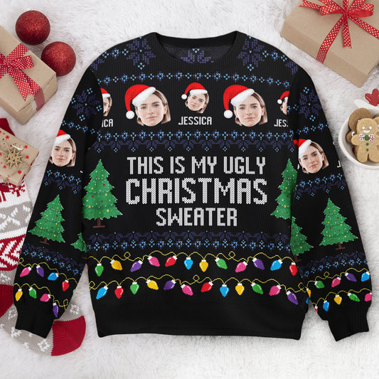 This Is My Ugly Christmas Sweater - Personalized Photo Ugly Sweater