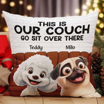 This Is Our Couch - New Cartoon Pet - Personalized Pillow (Insert Included)