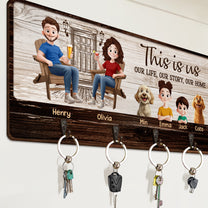 This Is Us Our Life Our Story Our Home - Personalized Key Holder