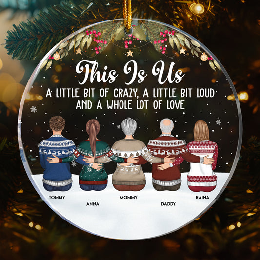 This Is Us, A Little Bit Of Crazy - Personalized Acrylic Ornament