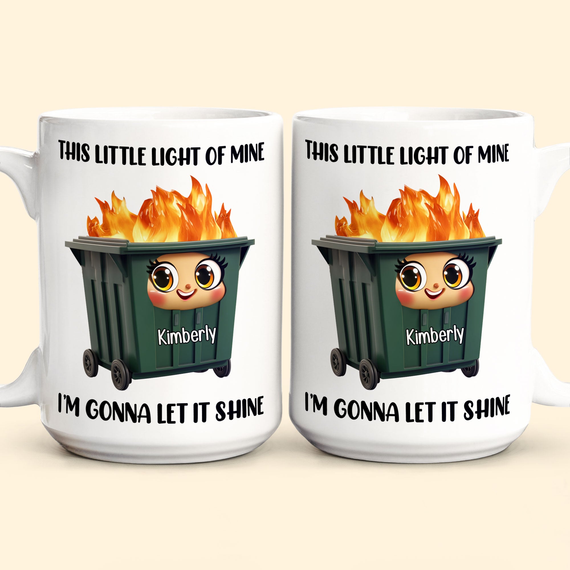 This Little Light Of Mine, Dumpster Fire, Funny Self Gift - Personalized Mug