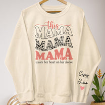 This Mama Wears Her Heart On Her Sleeve - Personalized Sweatshirt