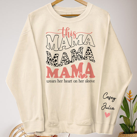 This Mama Wears Her Heart On Her Sleeve - Personalized Sweatshirt