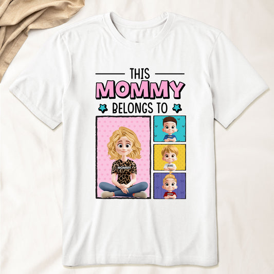 This Mommy Belongs To - Personalized Shirt