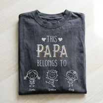 This Papa Belongs To - Personalized Comfort Tee