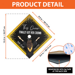 This Queen Finally Got Her Crown - Personalized Graduation Cap Topper