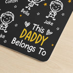 This-Daddy-Belongs-To-Personalized-Desk-Mat-6
