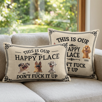 This Is My Happy Place Don't Mess It Up - Personalized Pillow Cover