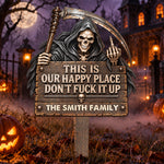 This Is My Happy Place Don't Fck It Up - Halloween Funny Decors - Personalized Garden Stake