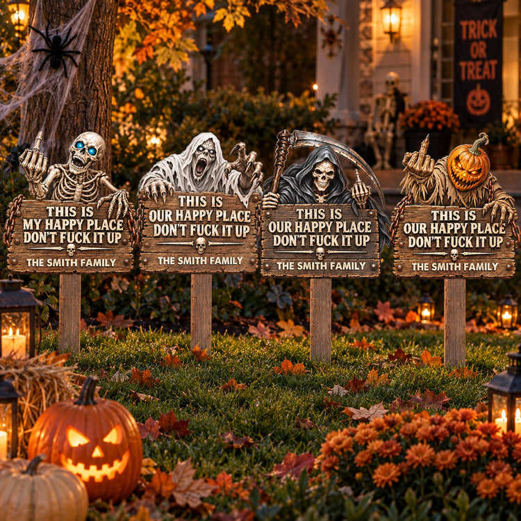 This Is My Happy Place Don't Fck It Up - Halloween Funny Decors - Personalized Garden Stake