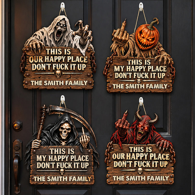 This-Is-My-Happy-Place-Don't-Fck-It-Up-Halloween-Funny-Decors-Personalized-Wood-Sign