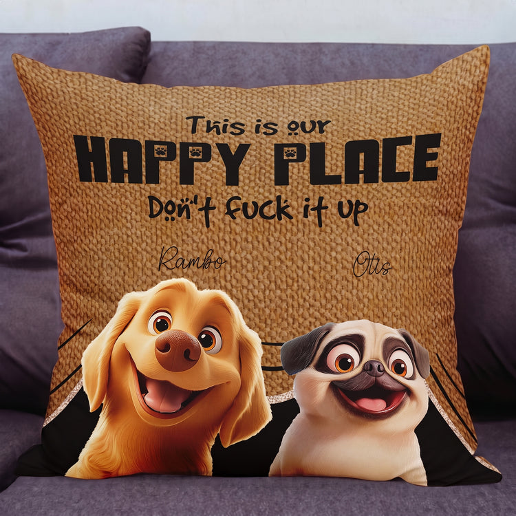 This-Is-My-Happy-Place-Dont-Mess-It-Up-Personalized-Pillow1