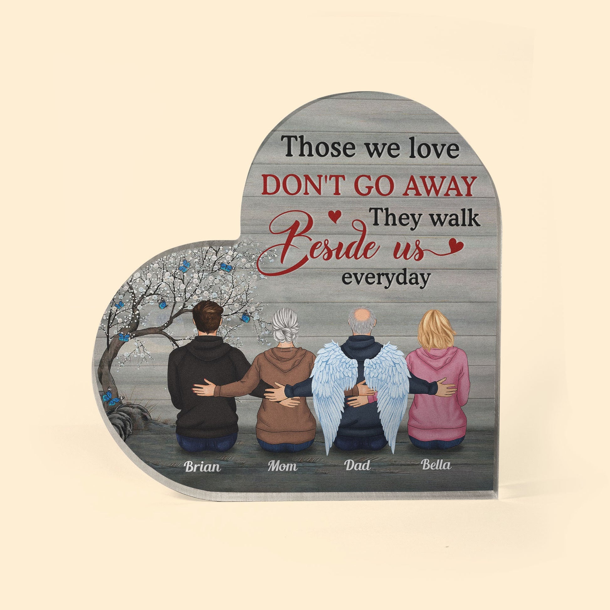 Those We Love Are Beside Us Everyday  - Personalized Heart Shaped Acrylic Plaque - Sympathy, Remembrance Gift For Family Member, Memorial Gift