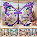 Those We Love Don't Go Away - Acrylic Ornament