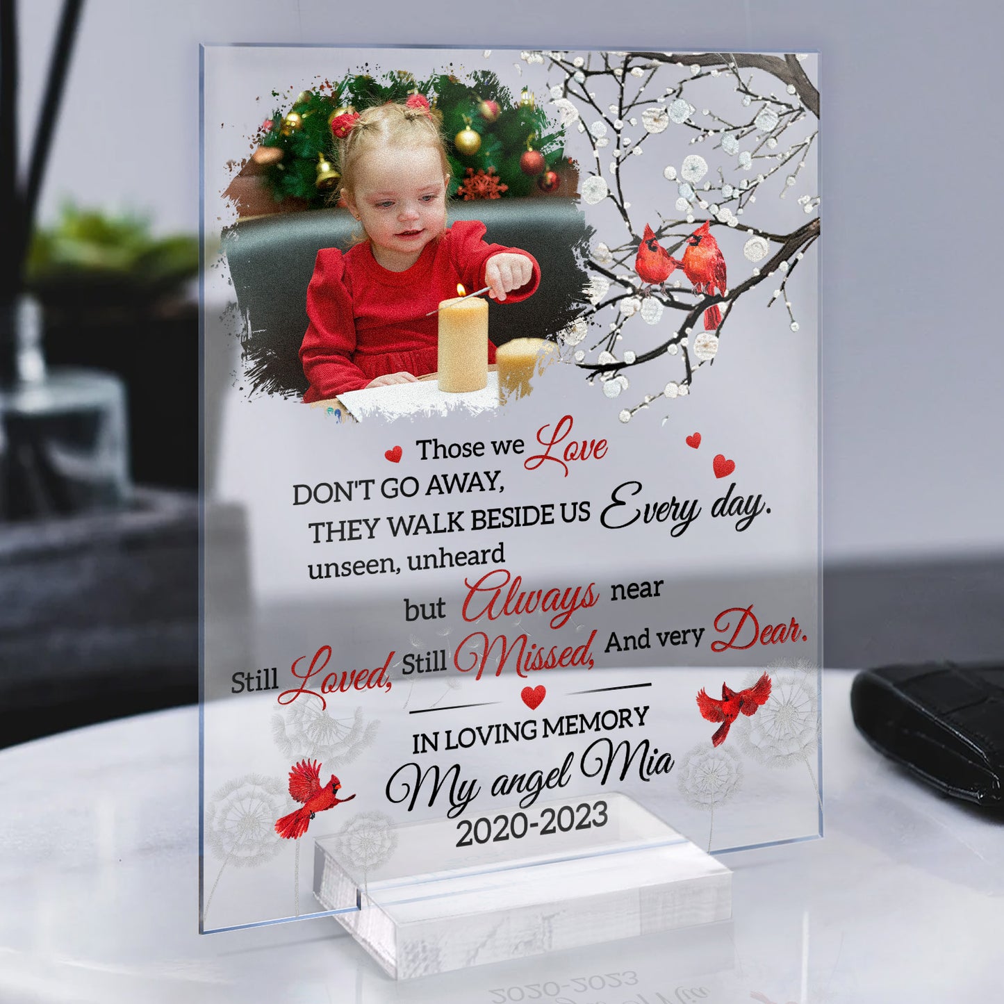 Those We Love Don't Go Away Memorial Gift - Personalized Acrylic Photo Plaque