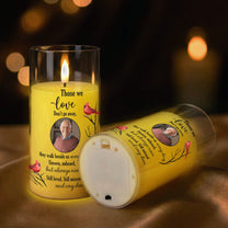 Those We Love Don't Go Away - Personalized Photo LED Candle Light