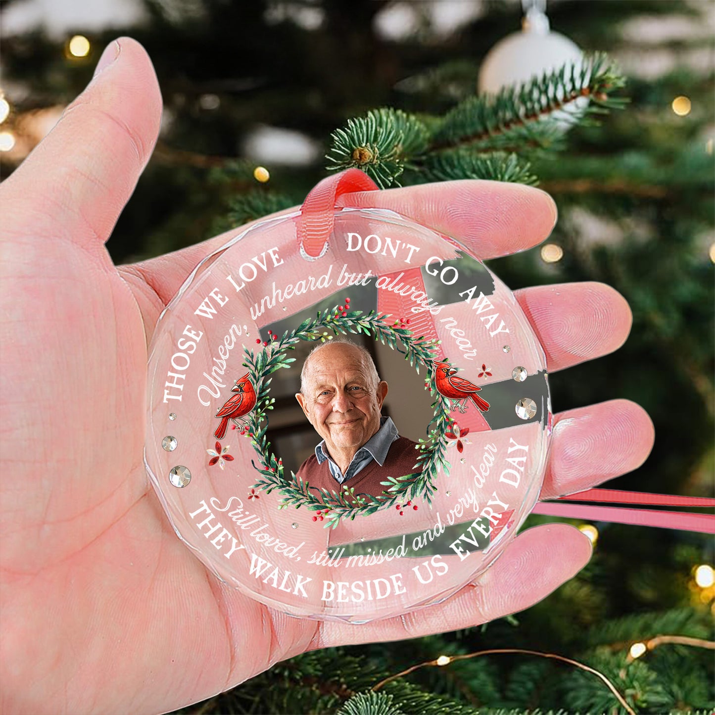 Those We Love Don't Go Away Sympathy Gifts Memorial Ornament - Personalized Glass Photo Ornament