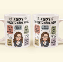 Thoughts During Work - Personalized Mug