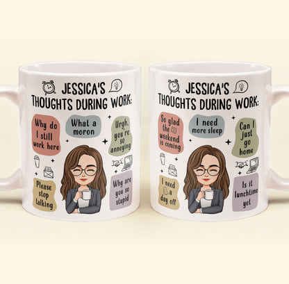 Thoughts During Work - Personalized Mug
