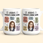 Thoughts During Work - Personalized Mug