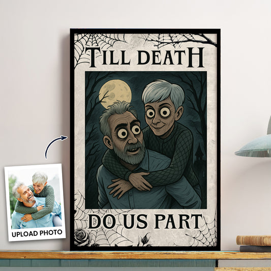 Till Death Do Us Part - Personalized Photo Poster
