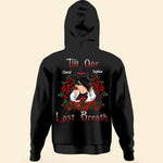 Till Our Last Breath - Personalized Shirt