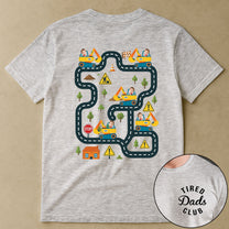 Tired-Dads-Club-Construction-Car-Track-Massage-Funny-Father-Day-Gifts-For-Dad-Personalized-Shirt-3